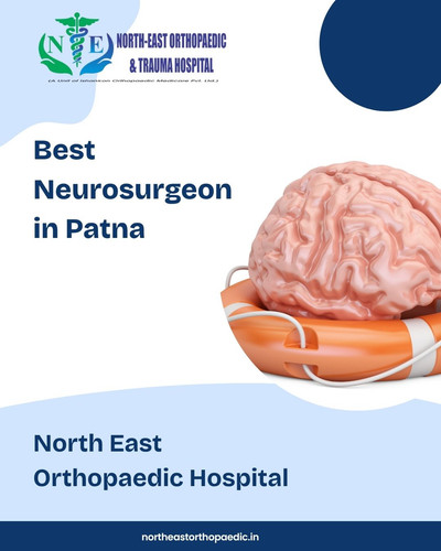 Best Neurosurgeon in Patna: North East Orthopaedic Hospital.jpg