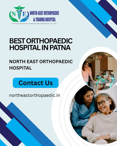 Best Orthopaedic Hospital in Patna: North East Orthopaedic Hospital.jpg