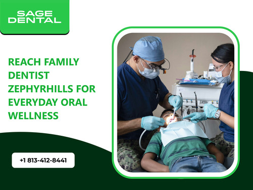 Reach Family Dentist Zephyrhills for Everyday Oral Wellness.jpg