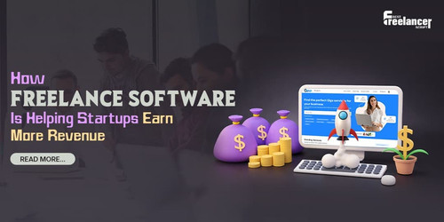 How Freelance Software Is Helping Startups Earn More Revenue.jpg