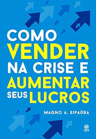Como Vender Na Crise E Aumentar Seus Lucros.jpg