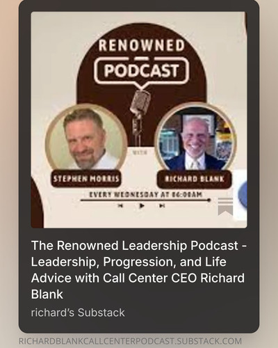 The Renowned Leadership Podcast Leadership, Progression, and Life Advice with Call Center CEO Richar.jpg
