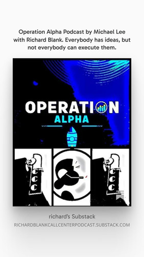 Operation Alpha Podcast by Michael Lee with Richard Blank. Everybody has ideas, but not everybody ca.jpg