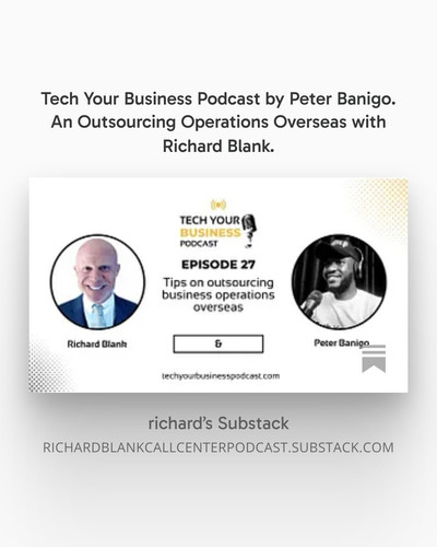 Tech Your Business Podcast by Peter Banigo. An Outsourcing Operations Overseas with Richard Blank..jpg