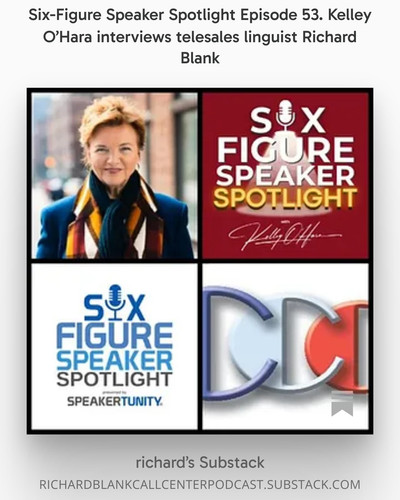 Six Figure Speaker Spotlight Episode 53. Kelley O’Hara interviews telesales linguist Richard Blank.jpg