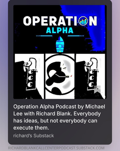 Operation Alpha Podcast by Michael Lee with Richard Blank. Everybody has ideas, but not everybody ca.jpg
