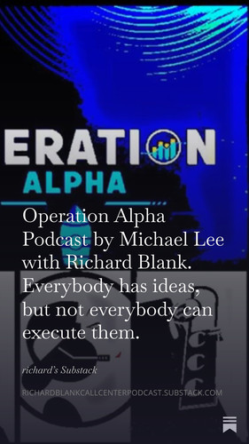 Operation Alpha Podcast by Michael Lee with Richard Blank. Everybody has ideas, but not everybody ca.jpg