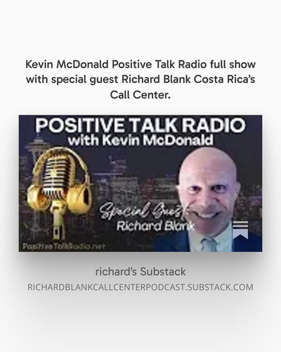 Kevin McDonald Positive Talk Radio full show with special guest Richard Blank Costa Rica’s Call Cent.jpg