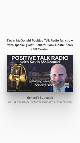 Kevin McDonald Positive Talk Radio full show with special guest Richard Blank Costa Rica’s Call Cent.jpg