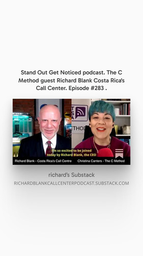 Stand Out Get Noticed podcast. The C Method guest Richard Blank Costa Rica's Call Center. Episode #2.jpg