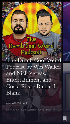The Dumb Cool Weird Podcast by Wes Walker and Nick Zervas. Entertainment and Costa Rica Richard Blan.jpg