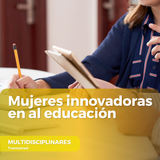 Mujeres innovadoras en al educación