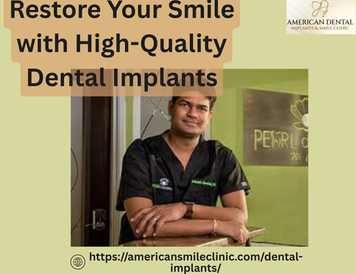 Restore Your Smile with High Quality Dental Implants.jpg