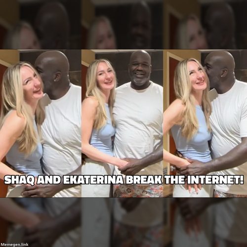 SHAQ AND EKATERINA BREAK THE INTERNET!.png?background=https%3A%2F%2Fs37284.pcdn.co%2Fwp content%2Fup.png
