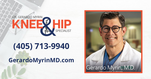 Knee and Hip Specialist OKC - Dr. Gerardo Myrin.jpg