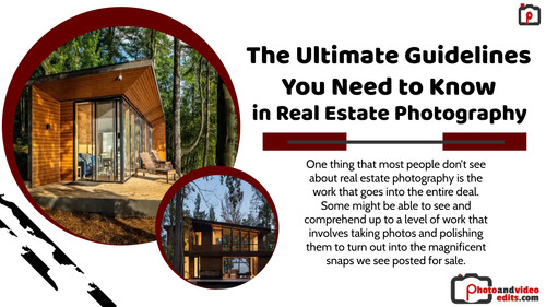 The Ultimate Guidelines You Need to Know in Real Estate Photography