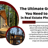 The Ultimate Guidelines You Need to Know in Real Estate Photography