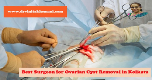 Dr. Vinita Khemani: Best Ovarian Cyst Removal Surgeon in Kolkata.jpg