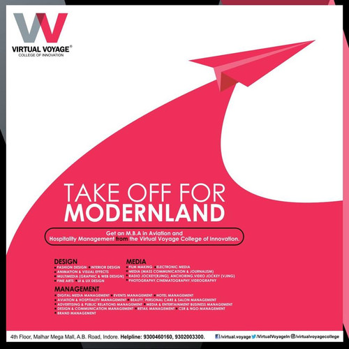 Get an M.B.A in Aviation and Hospitality Management from the Virtual Voyage College of Innovation for the outstanding industry exposure, national level seminars, hands-on experience, practical training, weekend workshops, special classes on PD development and Soft skills and placement facilities. Take off for the MODERNLAND, Call on 9302003300
And book your seat today!