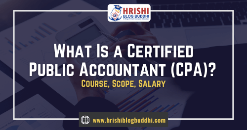 What Is a Certified Public Accountant (CPA)? Course, Scope, Salary.png