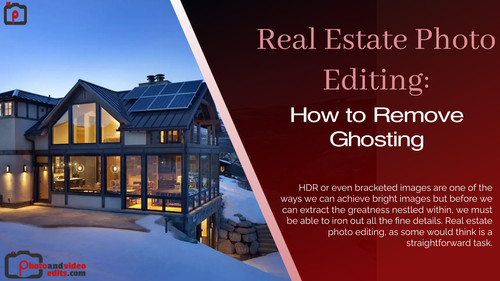 Real Estate Photo Editing How to Remove Ghosting.jpg