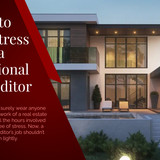 5 Tips to Reduce Stress for a Professional Realty Editor