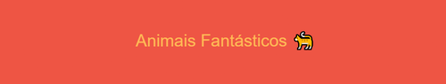  Animais Fantásticos ?.png