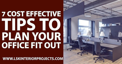 7 Cost Effective Tips to Plan Your Office Fit Out.jpg