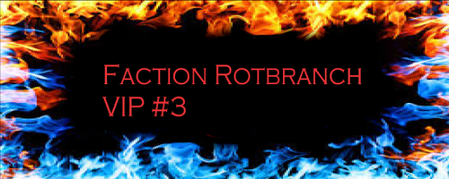 Faction Rotbranch VIP #3.png